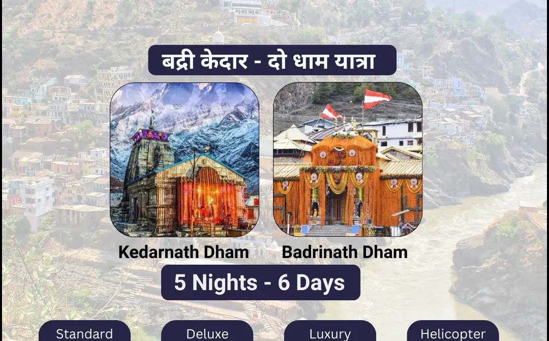 Do Dham Yatra – Kedarnath Dham and Badrinath Dham